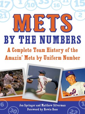 cover image of Mets by the Numbers: a Complete Team History of the Amazin' Mets by Uniform Number